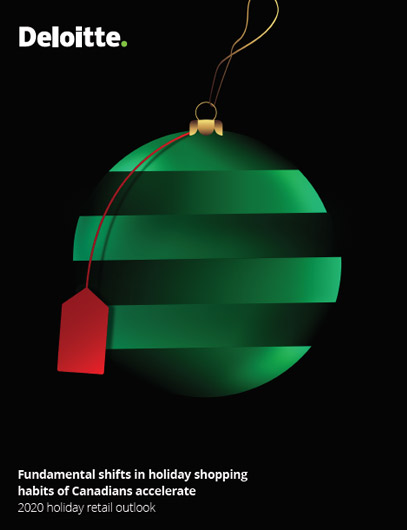 INDUSTRY - Fundamental shifts in holiday shopping habbits of Canadians - Deloitte